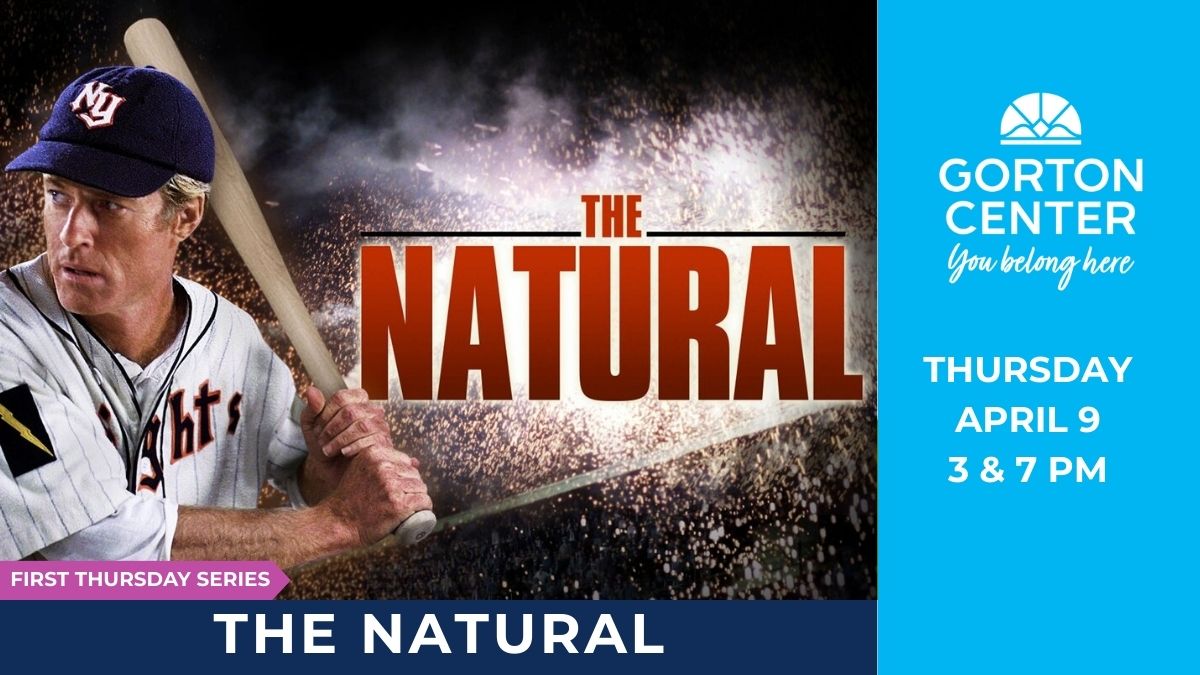 The Natural at Gorton Center